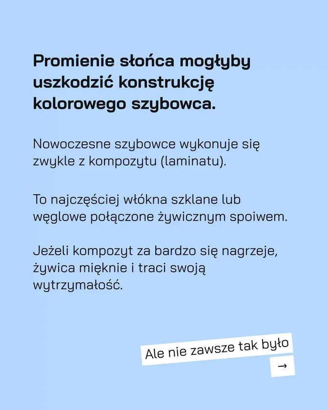 Promienie słońca mogłyby uszkodzić konstrukcję kolorowego szybowca